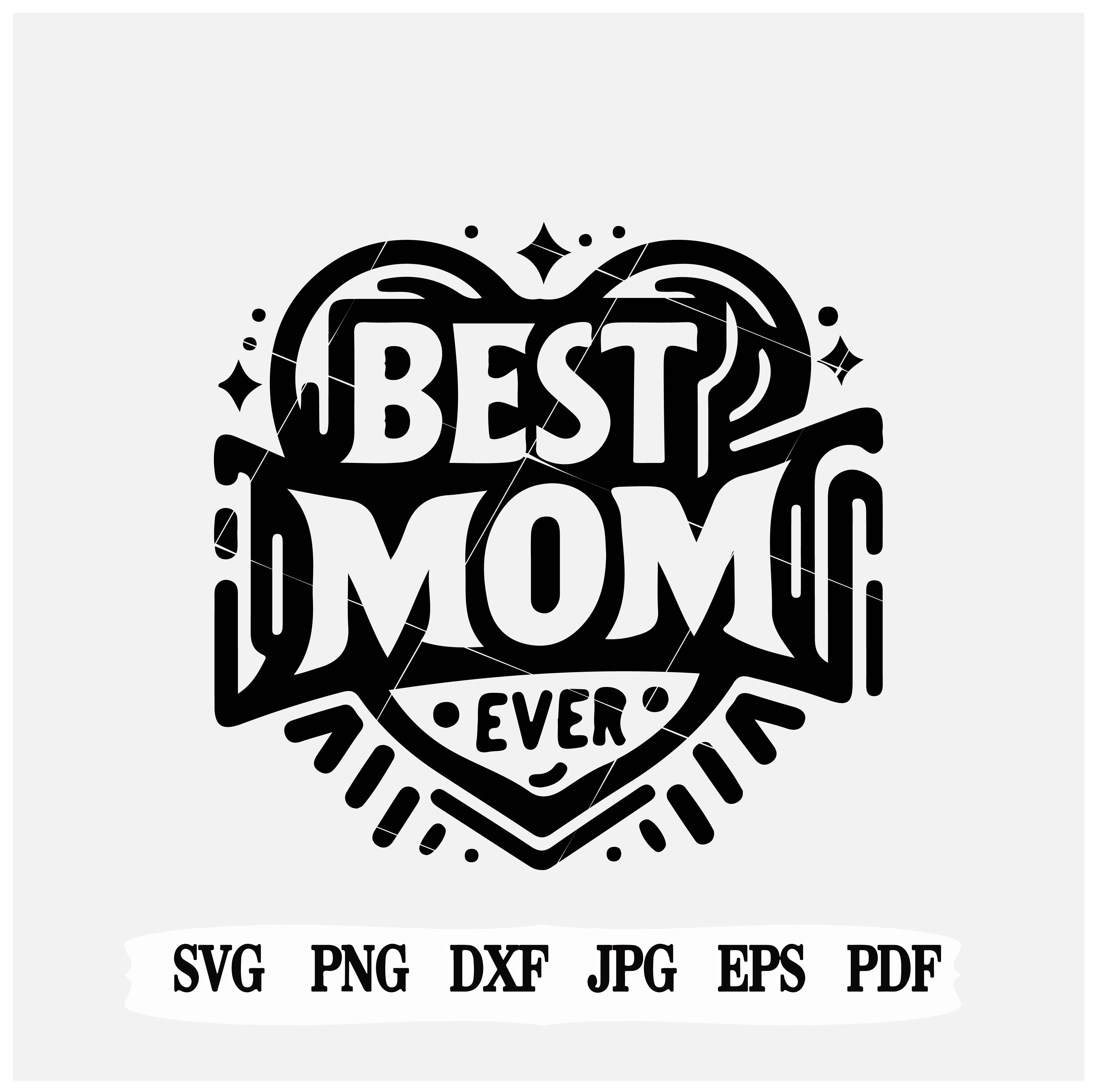 Best Mom Ever Svg |Beautiful Typography png| Quote Design jpg.
